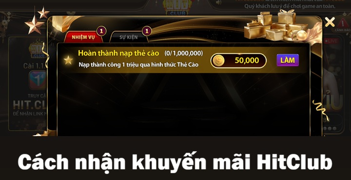 Cách nhận khuyến mãi Hitclub nhanh chóng